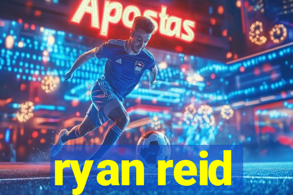 ryan reid